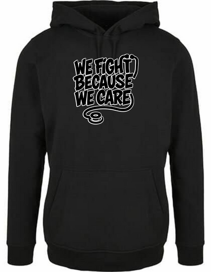 We Fight - Hoodie