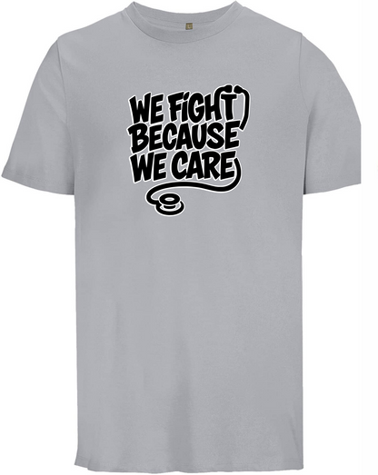 We Fight - T-Shirt