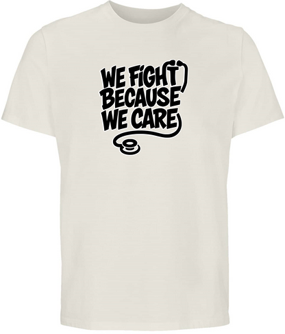We Fight - T-Shirt