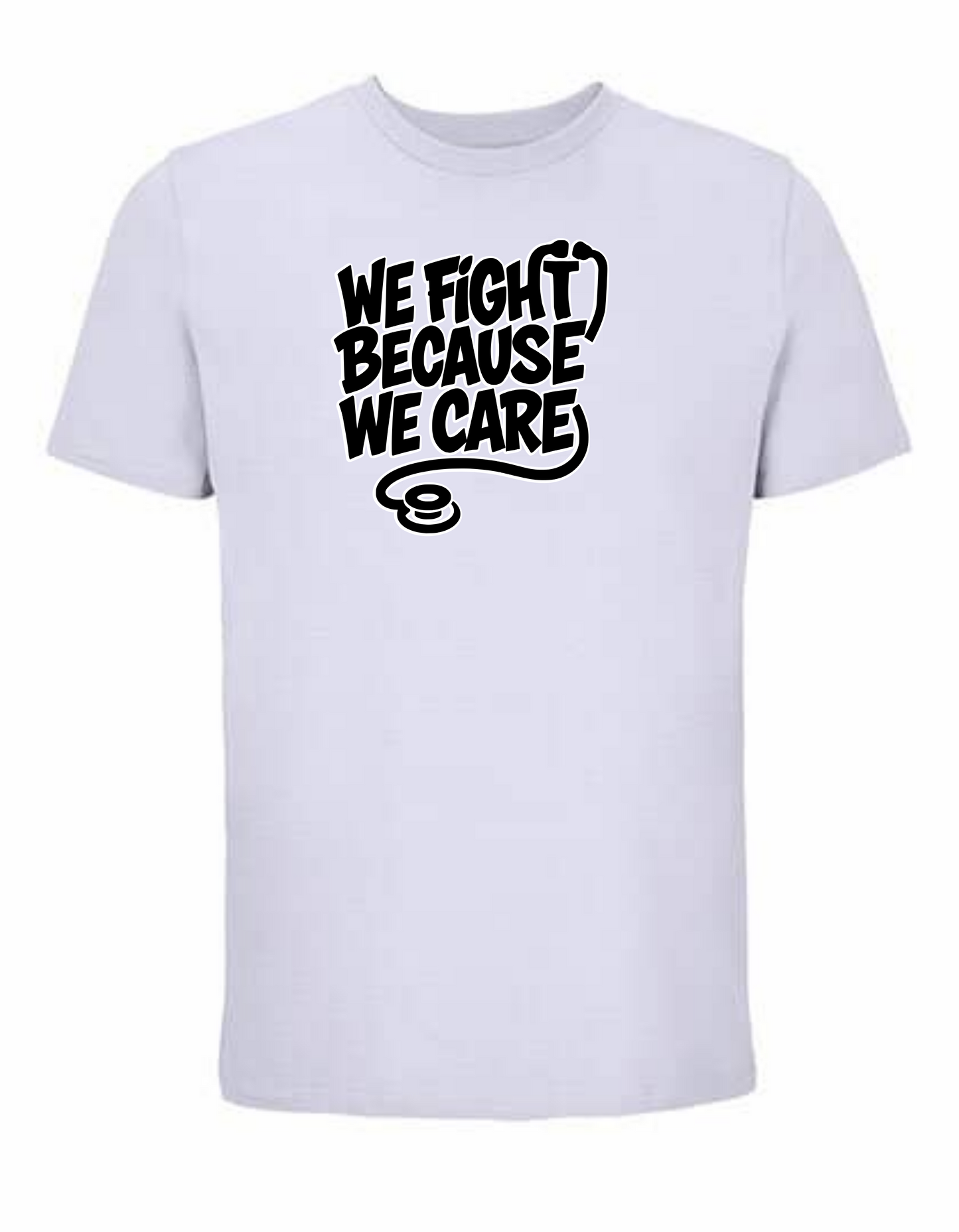 We Fight - T-Shirt